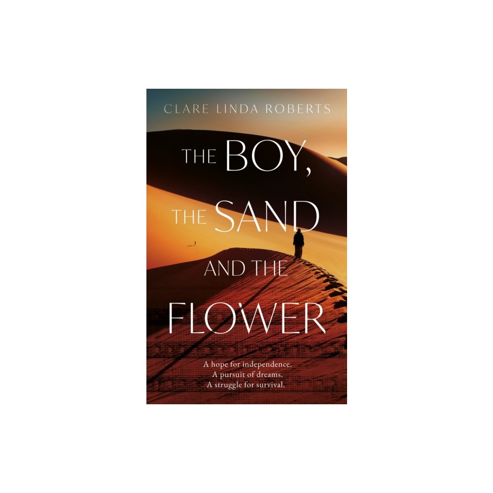 The Book Guild Ltd The Boy, the Sand and the Flower (häftad, eng)