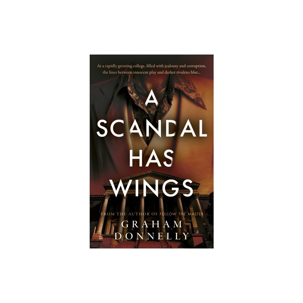 The Book Guild Ltd A Scandal Has Wings (häftad, eng)