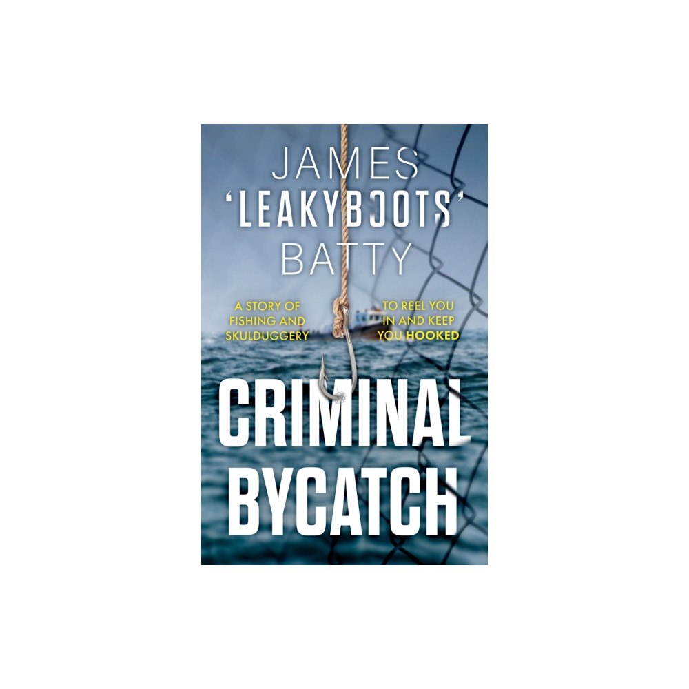 The Book Guild Ltd Criminal Bycatch (häftad, eng)