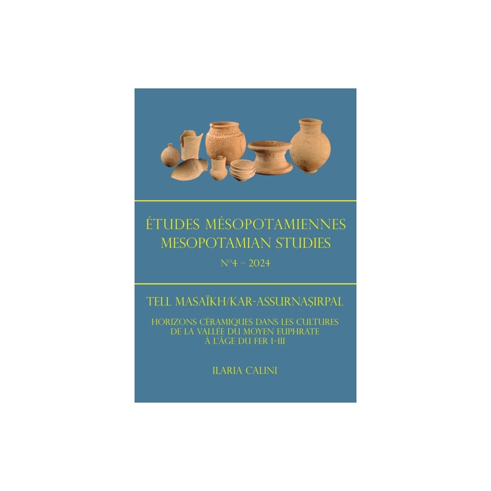 Archaeopress Etudes Mesopotamiennes - Mesopotamian Studies N4 - 2024 (häftad, fre)
