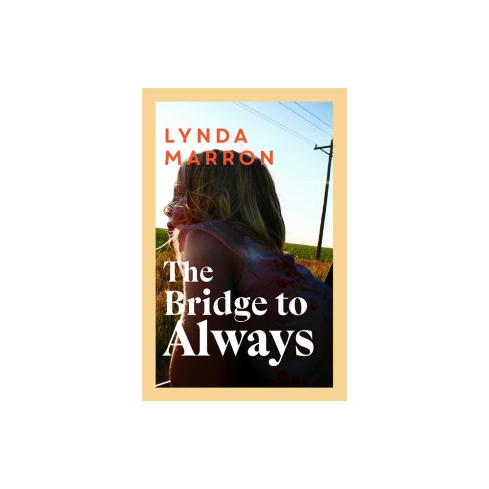 Bonnier Books Ltd The Bridge to Always (häftad, eng)