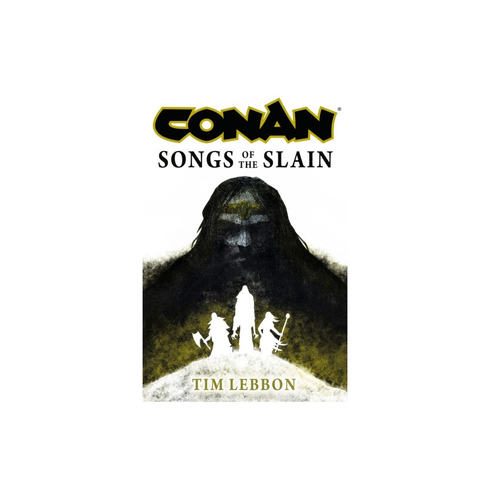 Titan Books Ltd Conan: Songs of the Slain (inbunden, eng)