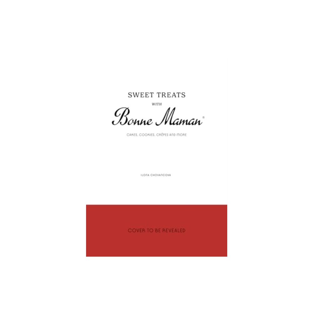 Quarto Publishing Plc Sweet Treats with Bonne Maman (inbunden, eng)
