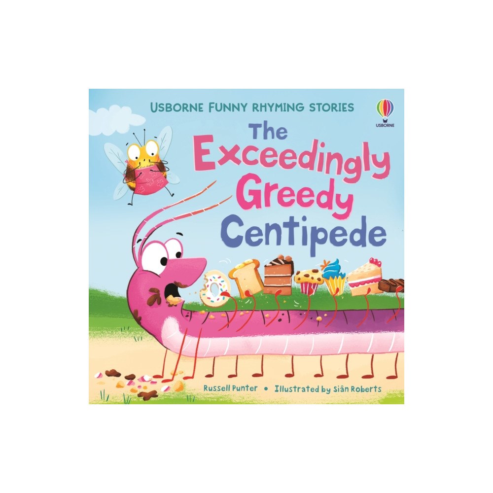 Usborne Publishing Ltd The Exceedingly Greedy Centipede (häftad, eng)
