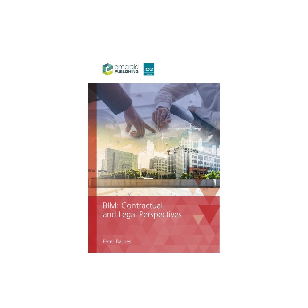 Emerald Publishing Limited BIM Contractual and Legal Perspectives (häftad, eng)