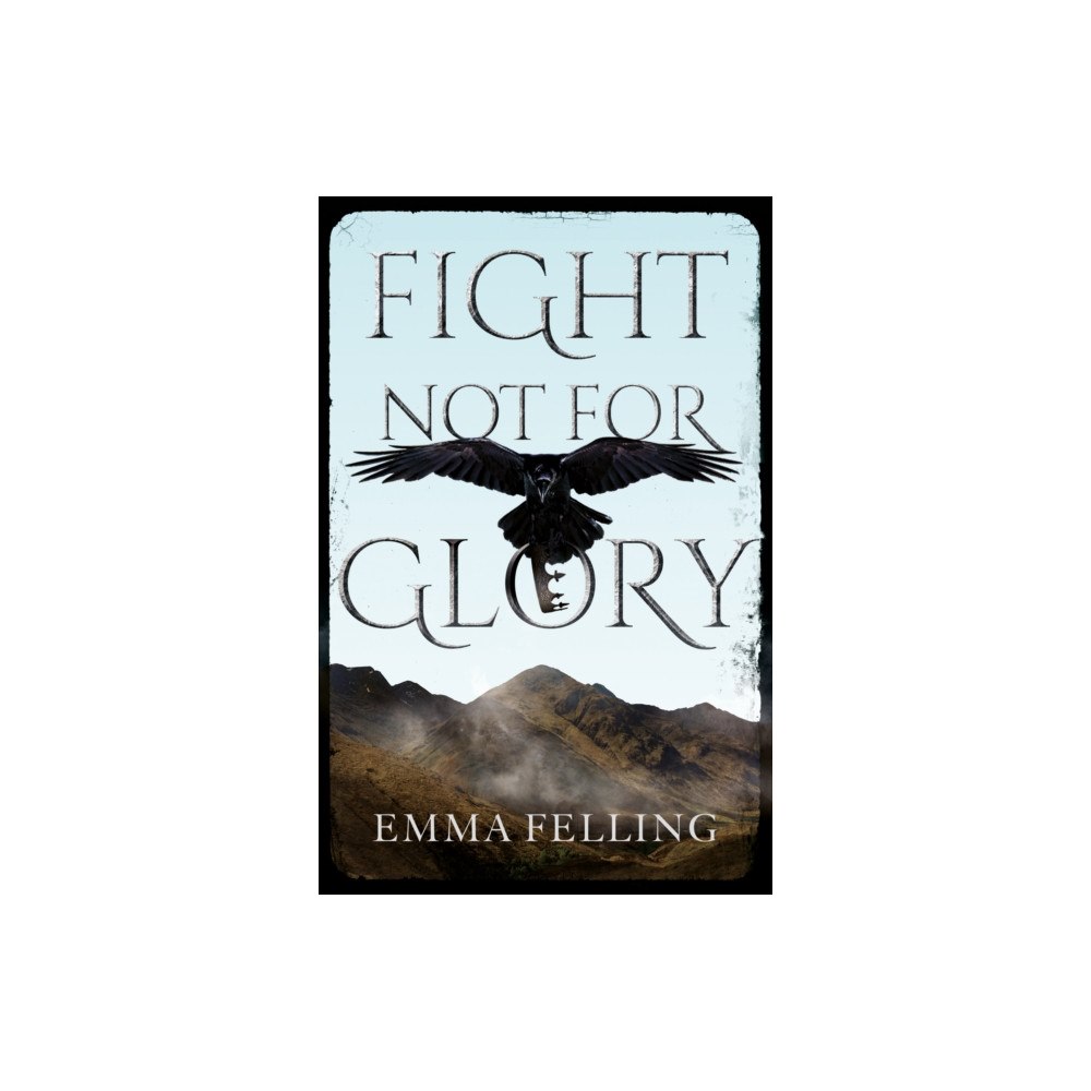 Troubador Publishing Fight Not For Glory (häftad, eng)