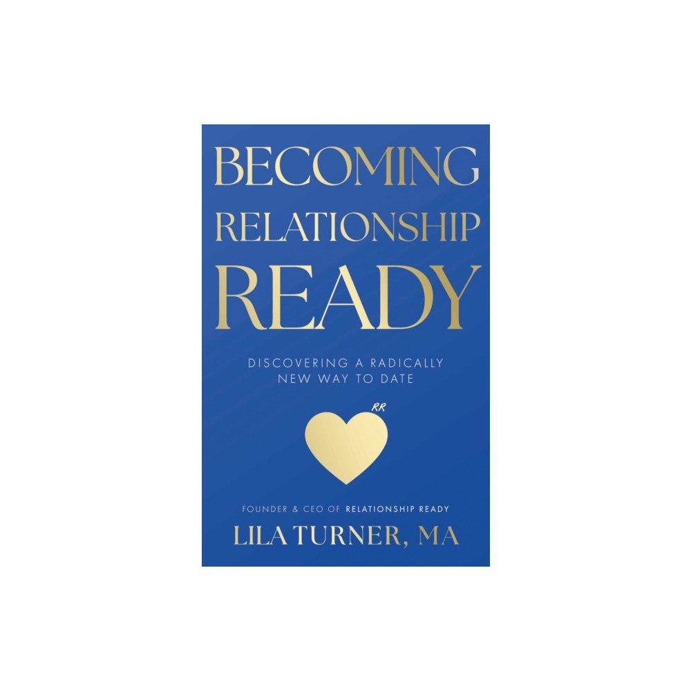 Troubador Publishing Becoming Relationship Ready (häftad, eng)