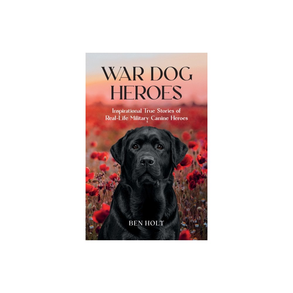 Octopus publishing group War Dog Heroes (häftad, eng)