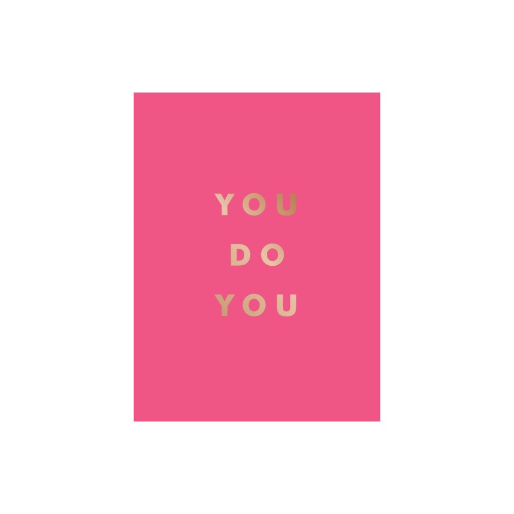 Octopus publishing group You Do You (inbunden, eng)