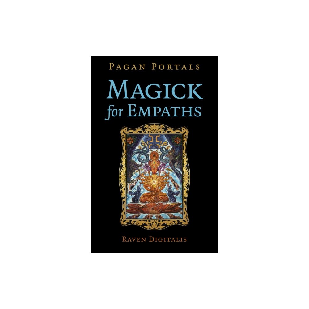 Collective Ink Pagan Portals - Magick for Empaths (häftad, eng)