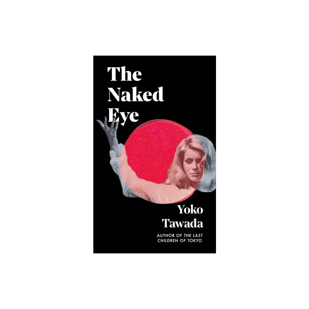 Granta Books The Naked Eye (inbunden, eng)
