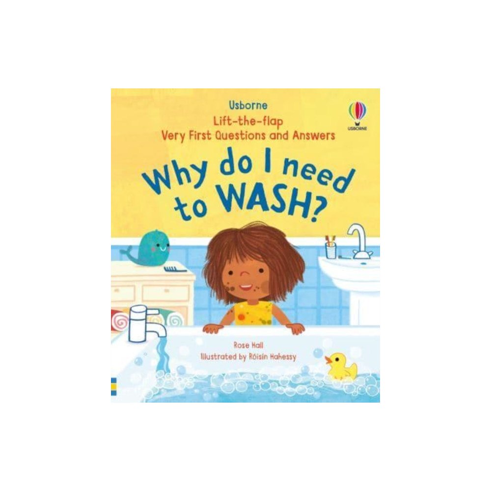Usborne Publishing Ltd Very First Questions & Answers: Why do I need to wash? (bok, board book, eng)