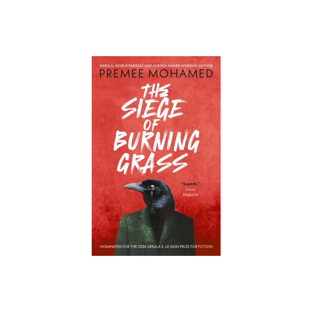 Rebellion Publishing Ltd. The Siege of Burning Grass: Shortlisted for the 2024 Ursula K. Le Guin Prize for Fiction (häftad, eng)