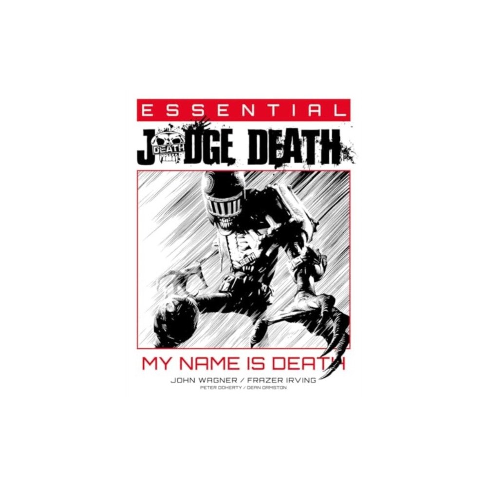 Rebellion Publishing Ltd. Essential Judge Death: My Name Is Death (häftad, eng)