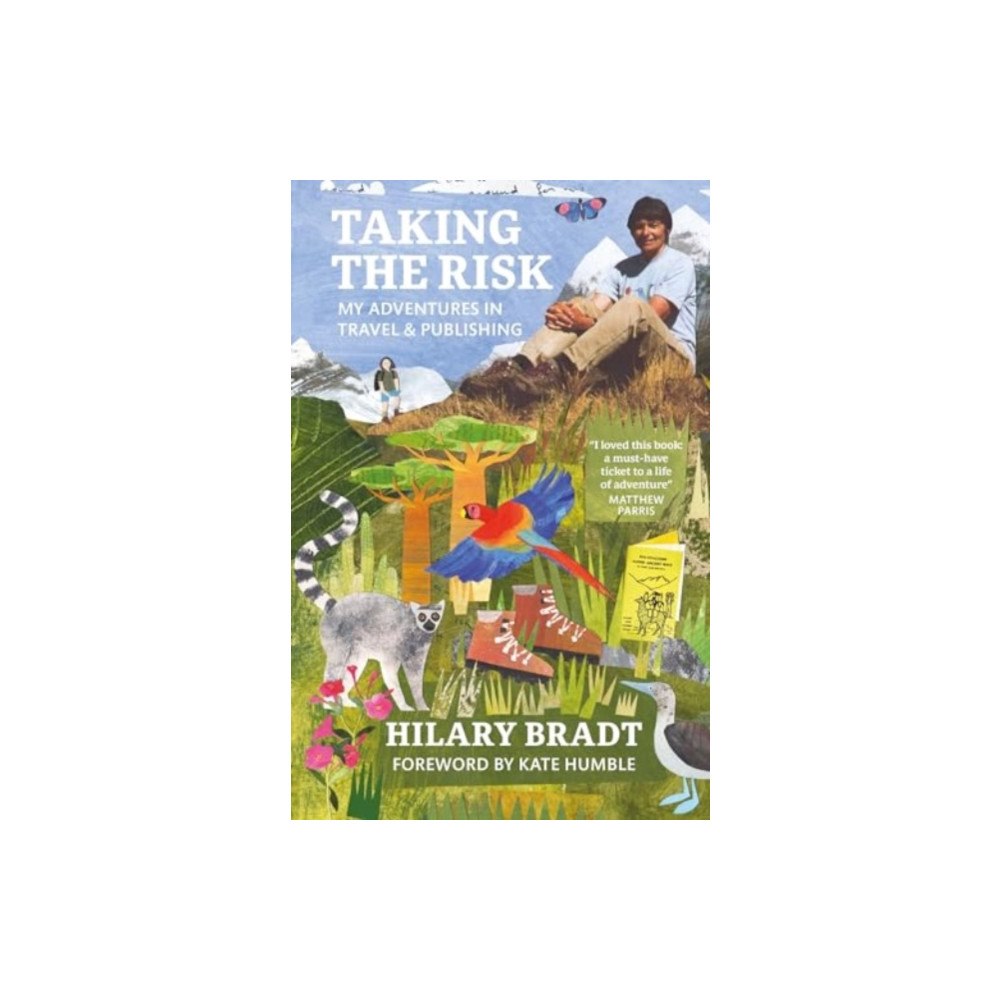 Bradt Travel Guides Taking the Risk (häftad, eng)