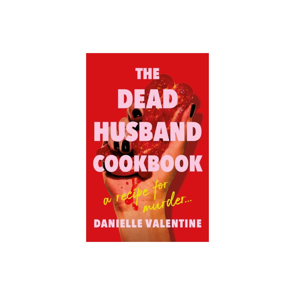 Profile Books Ltd The Dead Husband Cookbook (inbunden, eng)