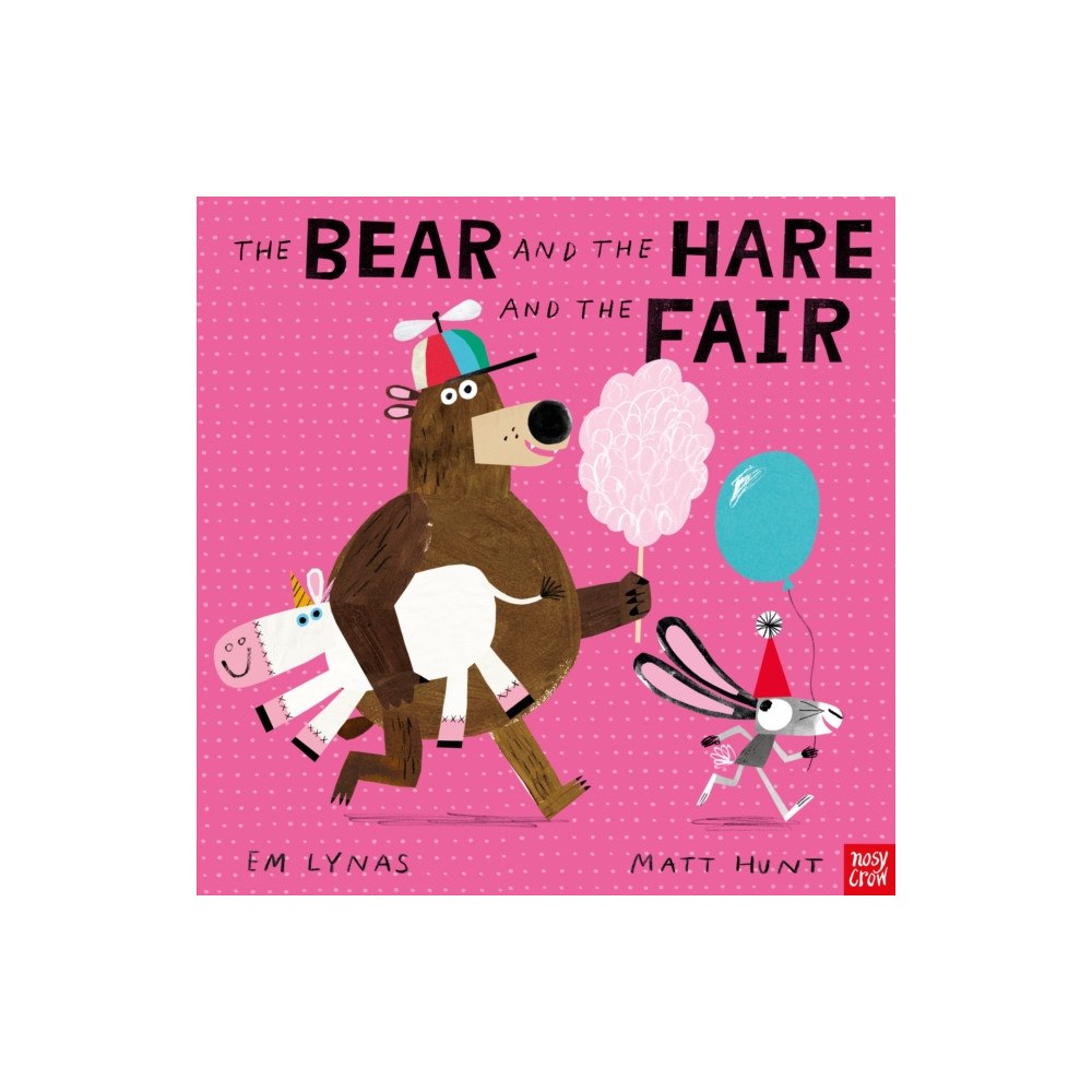 Nosy Crow Ltd The Bear and the Hare and the Fair (häftad, eng)