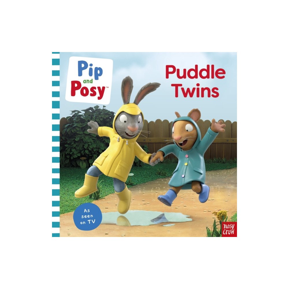 Nosy Crow Ltd Pip and Posy: Puddle Twins A TV tie-in picture book (häftad, eng)