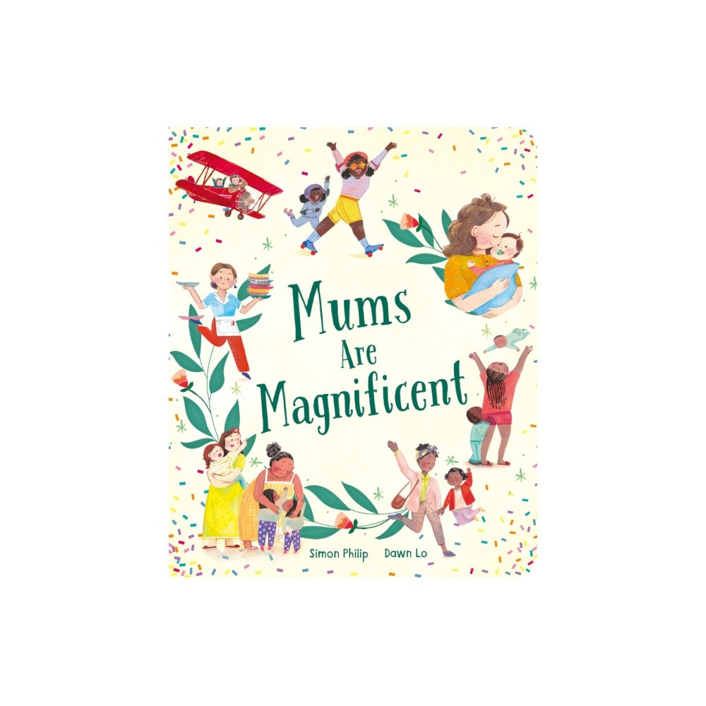 Little Tiger Press Group Mums Are Magnificent (bok, board book, eng)