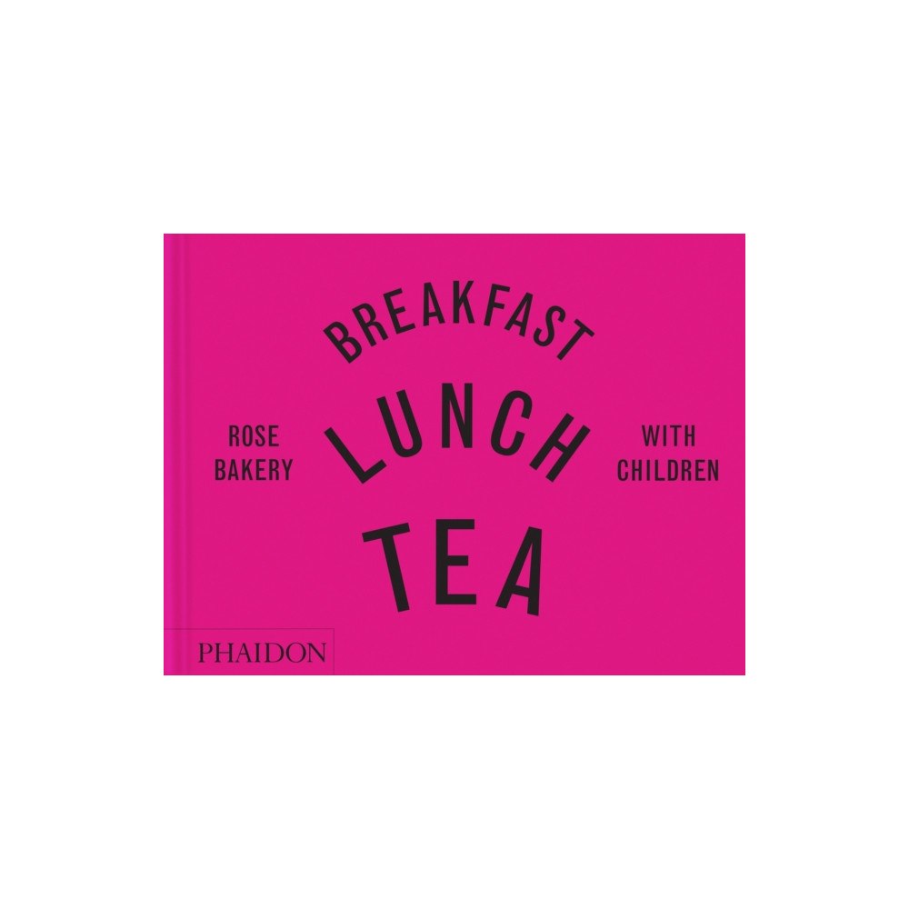 Phaidon Press Ltd Breakfast, Lunch, Tea with Children (inbunden, eng)
