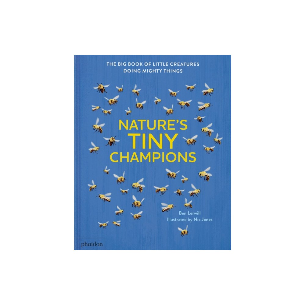 Phaidon Press Ltd Nature's Tiny Champions (inbunden, eng)