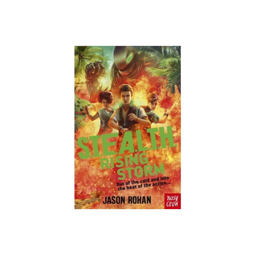 Nosy Crow Ltd S.T.E.A.L.T.H.: Rising Storm (häftad, eng)