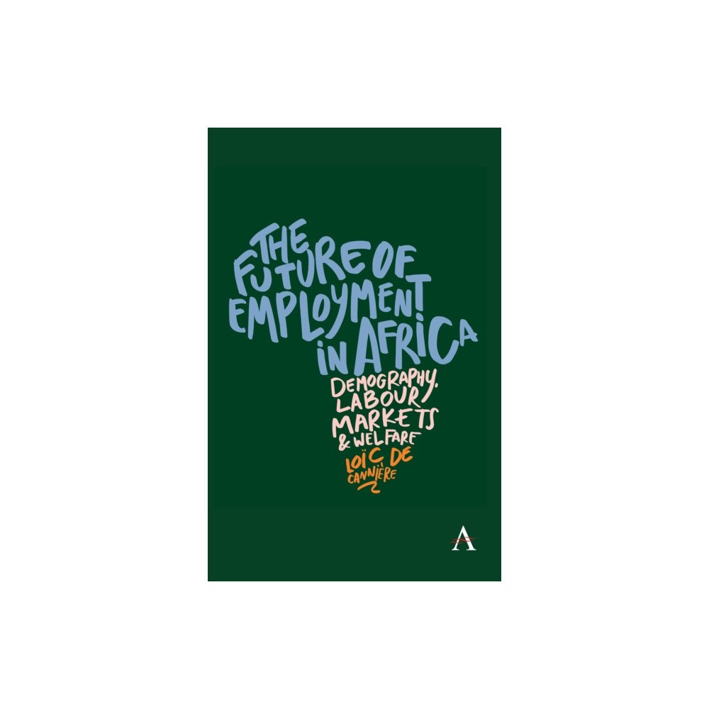 Anthem press The Future of Employment in Africa (häftad, eng)
