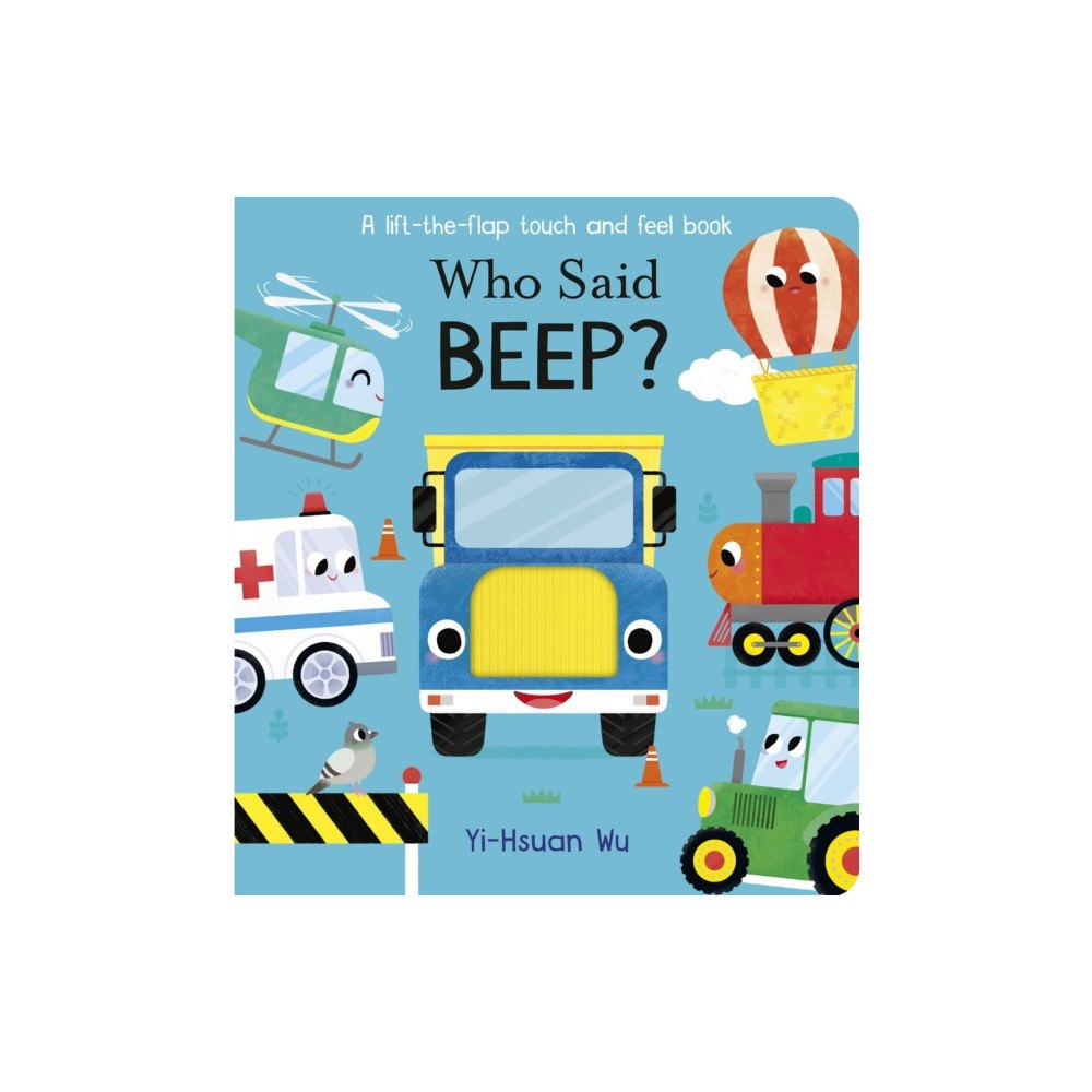 Little Tiger Press Group Who Said Beep? (bok, board book, eng)