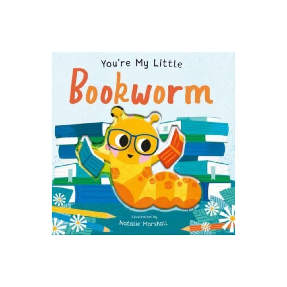 Little Tiger Press Group You're My Little Bookworm (bok, board book, eng)