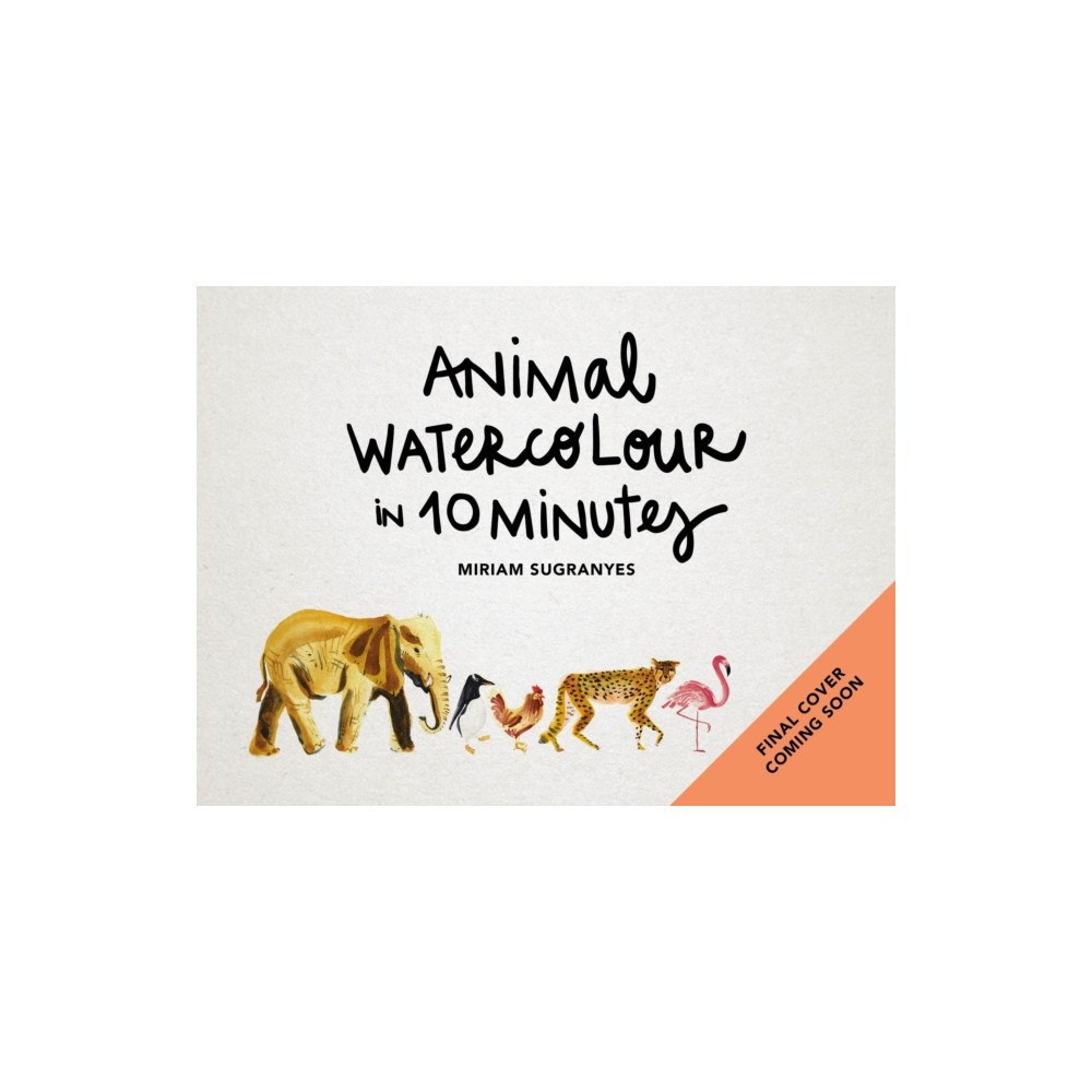 Octopus publishing group Animal Watercolour in 10 Minutes (häftad, eng)