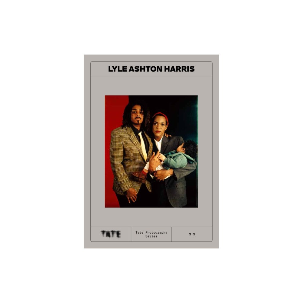 Tate Publishing Tate Photography: Lyle Ashton Harris (häftad, eng)
