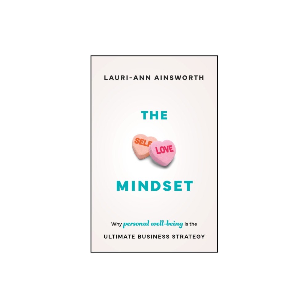 John Wiley And Sons Ltd The Self-Love Mindset (häftad, eng)
