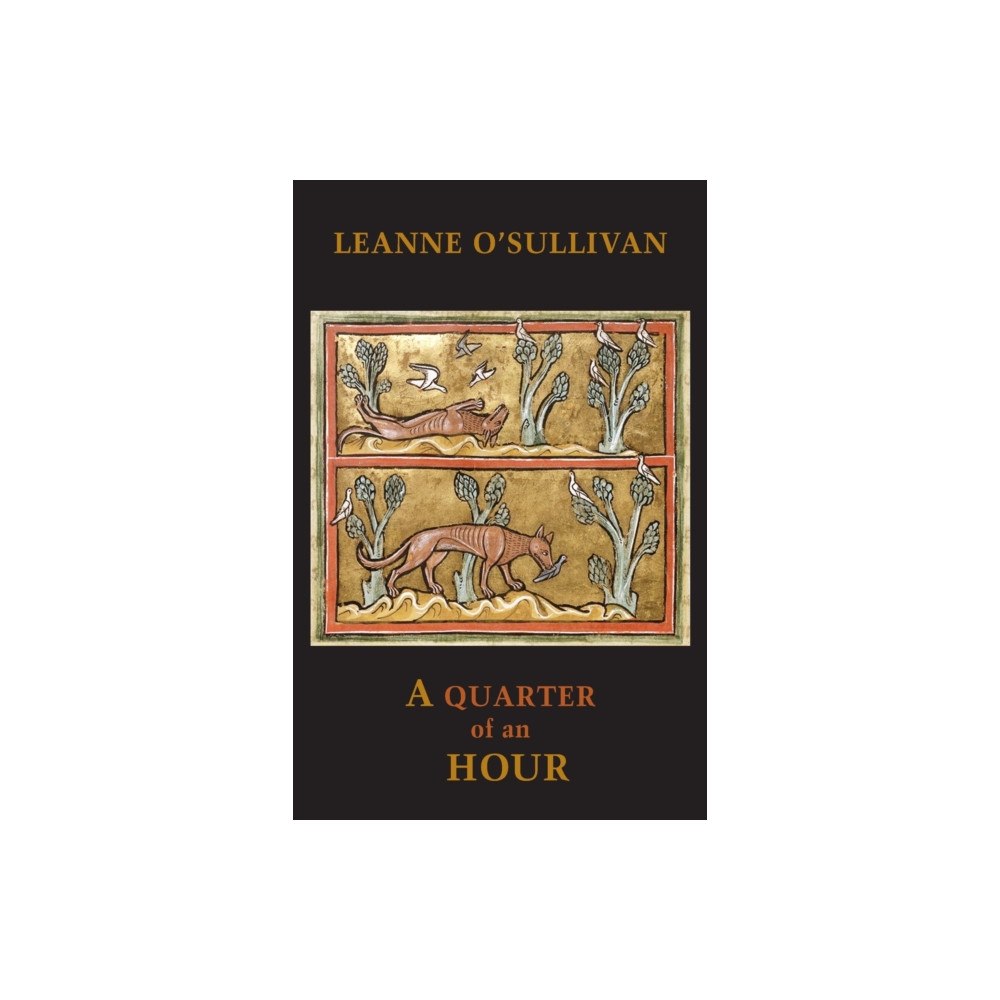 Bloodaxe Books Ltd A Quarter of an Hour (häftad, eng)