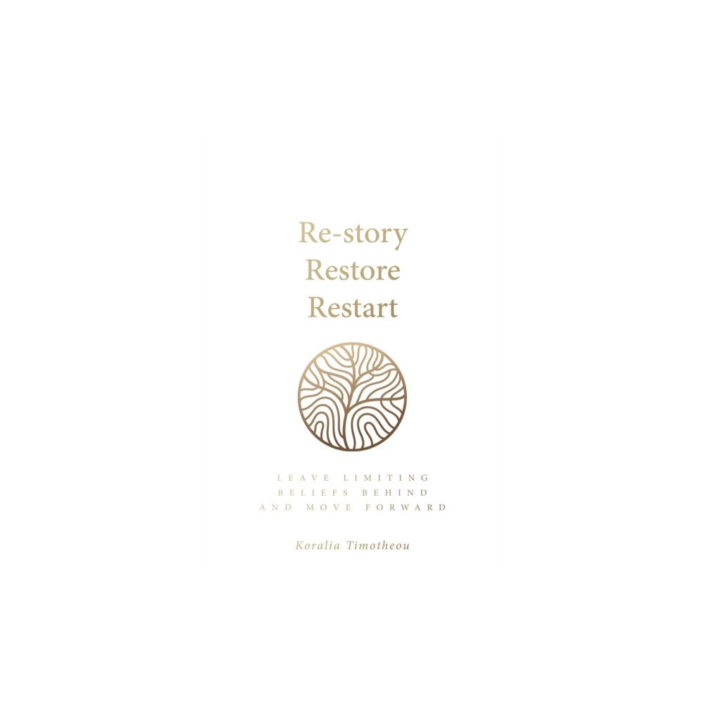 Rethink Press Re-story, Restore, Restart (häftad, eng)