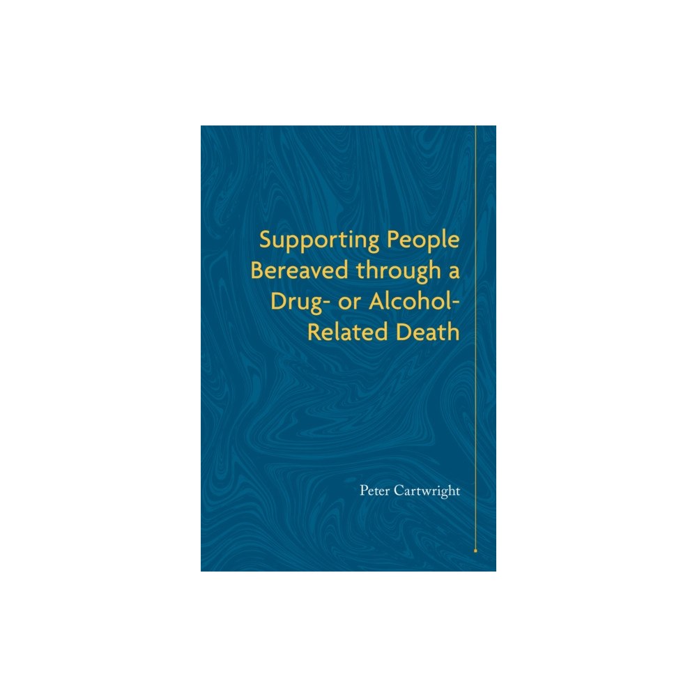 Jessica kingsley publishers Supporting People Bereaved through a Drug- or Alcohol-Related Death (häftad, eng)