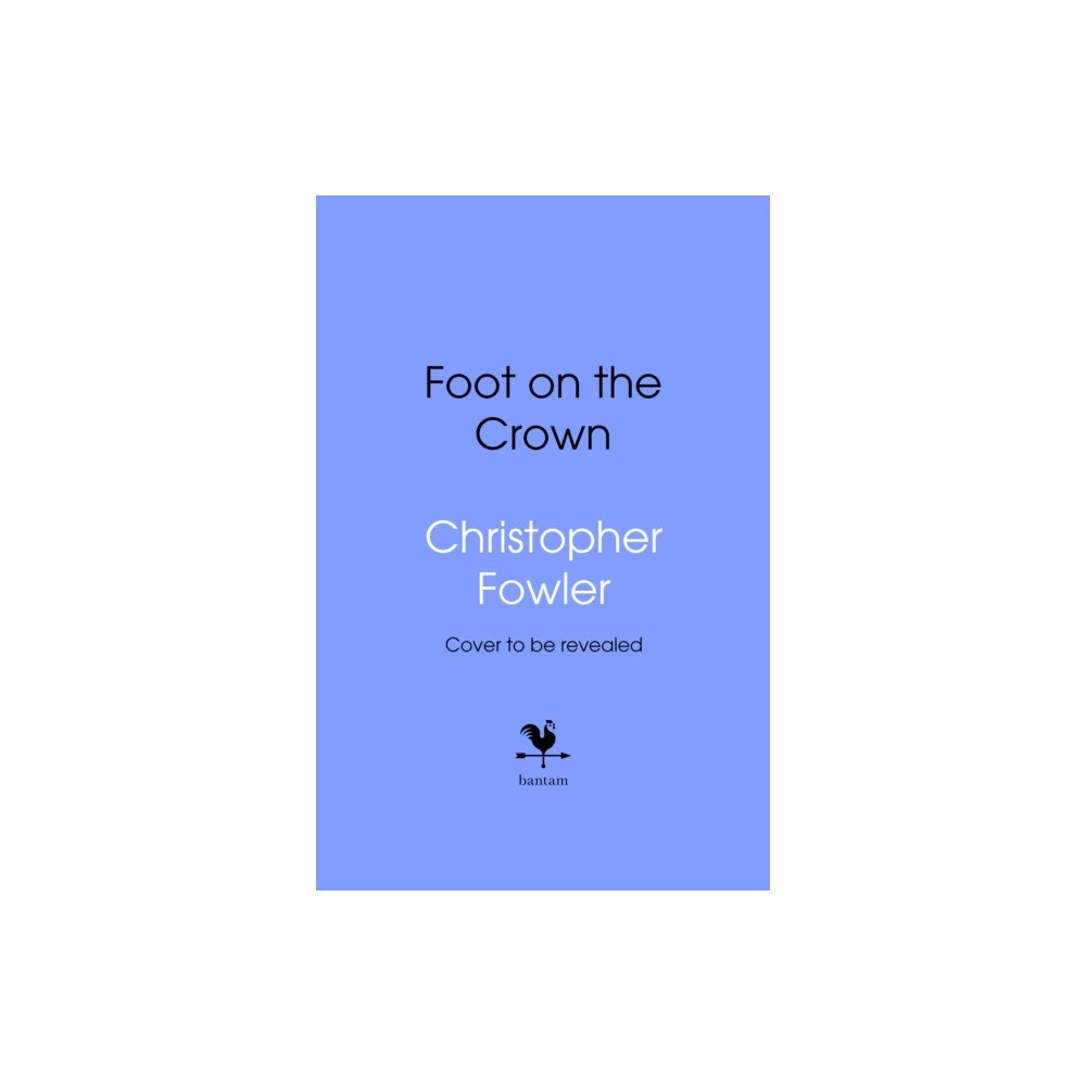 Transworld publishers ltd The Foot on the Crown (inbunden, eng)