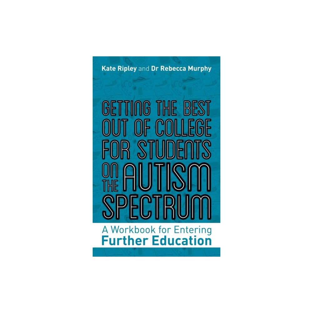 Jessica kingsley publishers Getting the Best Out of College for Students on the Autism Spectrum (häftad, eng)