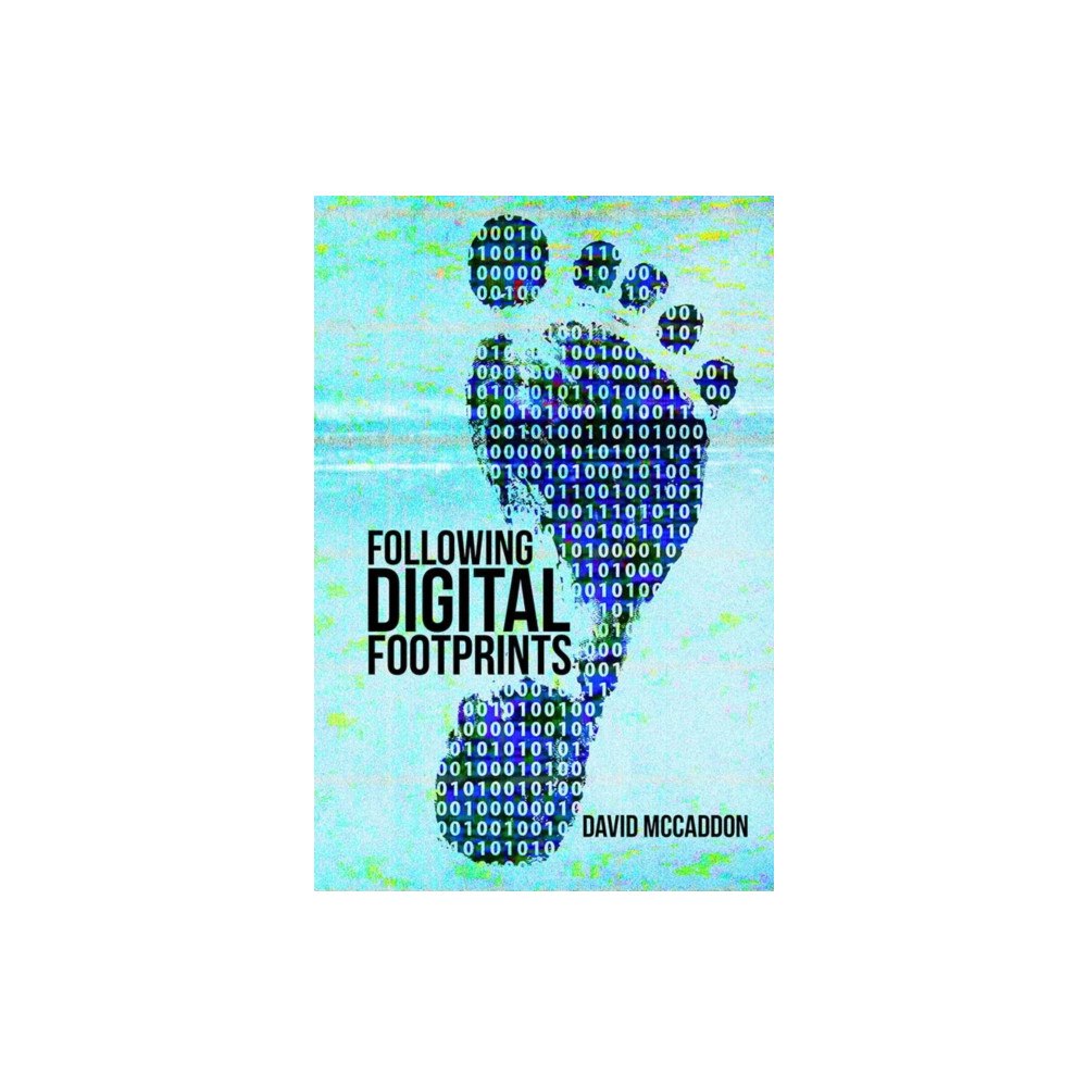 Austin Macauley Publishers Following Digital Footprints (häftad, eng)