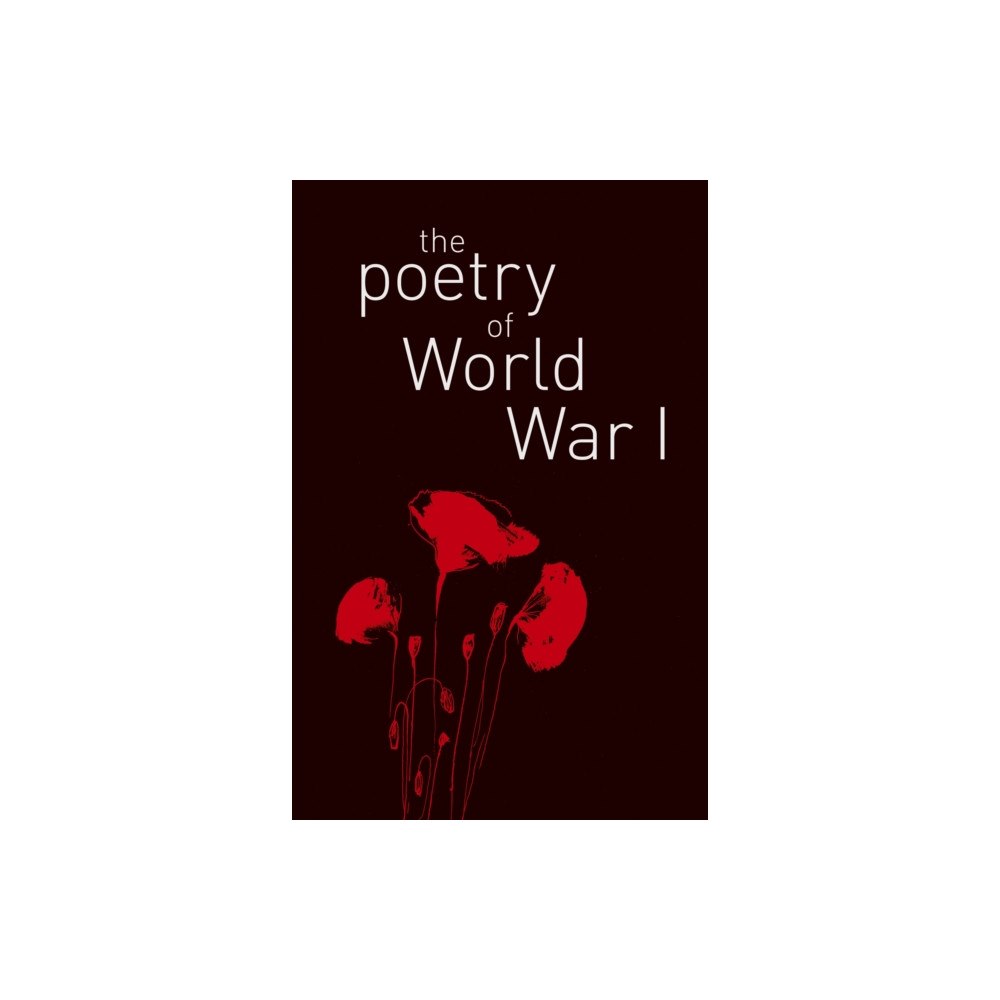Arcturus publishing ltd The Poetry of World War I (häftad, eng)