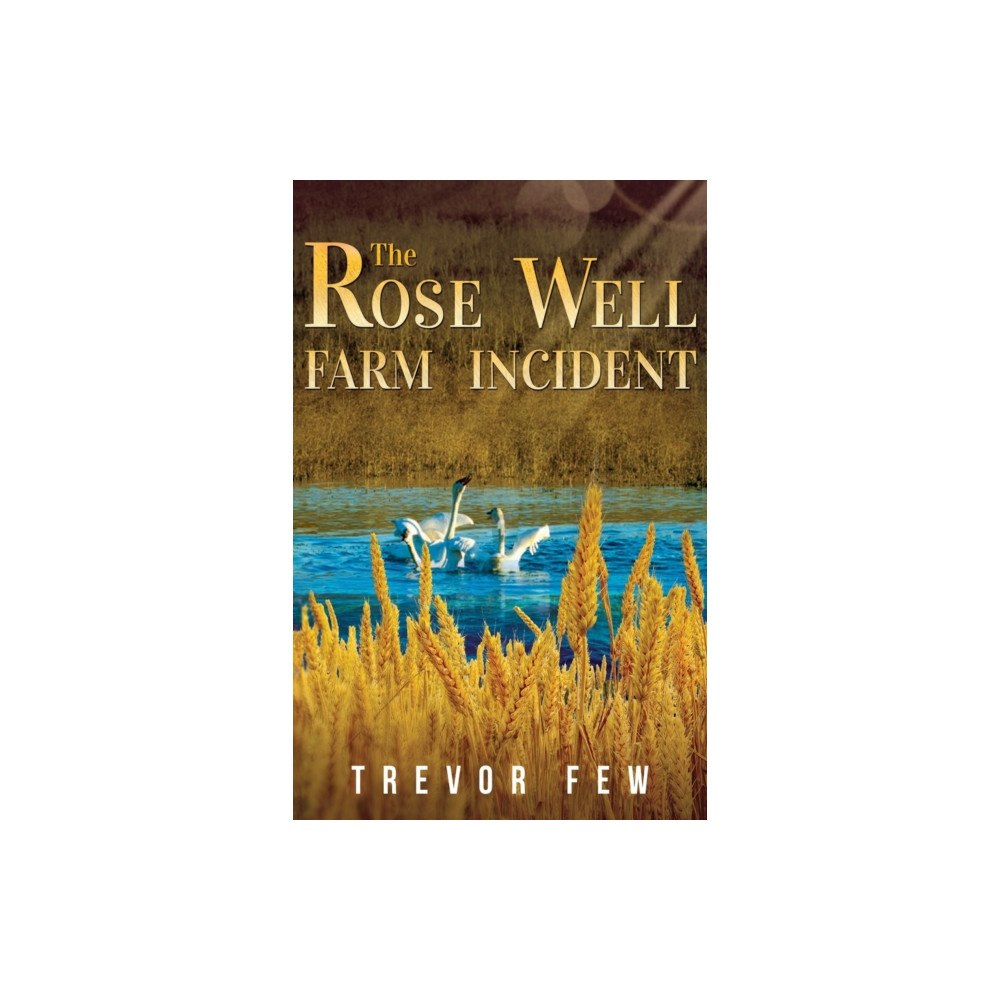 Olympia Publishers The Rose Well Farm Incident (häftad, eng)