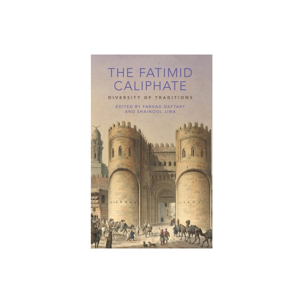 Bloomsbury Publishing PLC The Fatimid Caliphate (inbunden, eng)