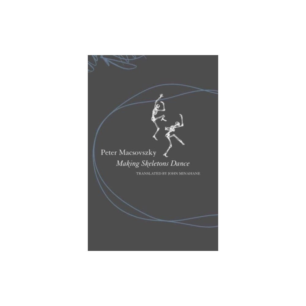 Seagull Books London Ltd Making Skeletons Dance (inbunden, eng)