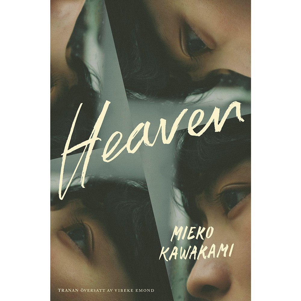 Mieko Kawakami Heaven (svensk utgåva) (inbunden)