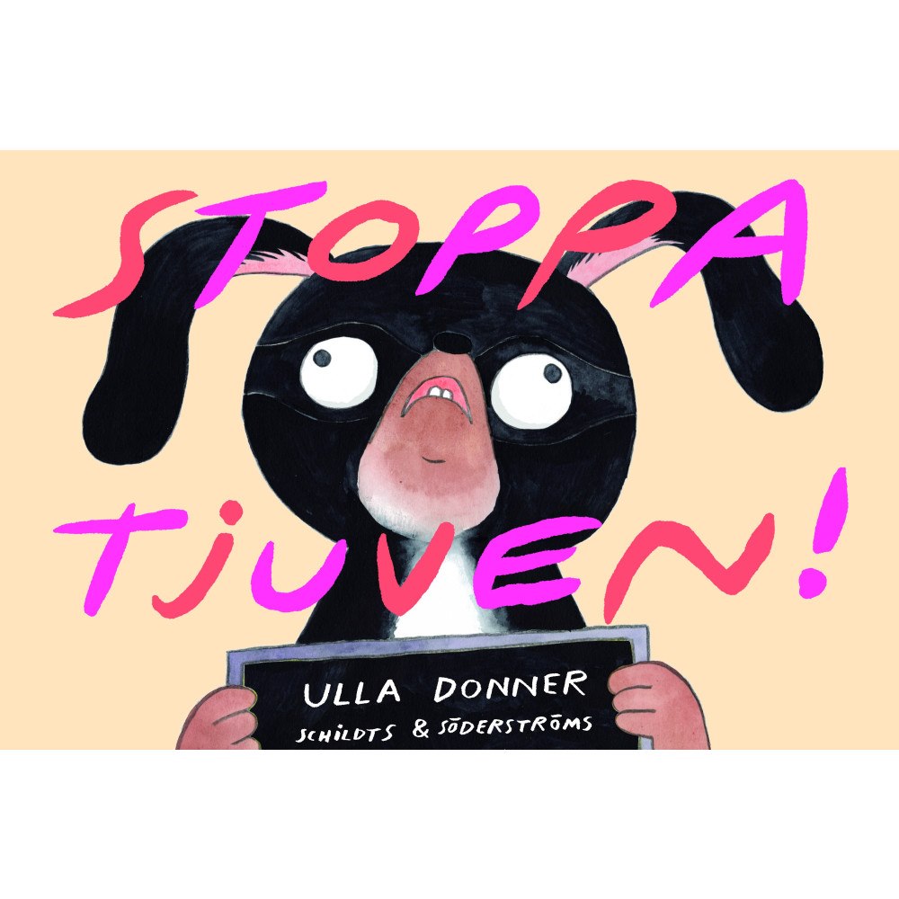 Ulla Donner Stoppa tjuven! (bok, kartonnage)