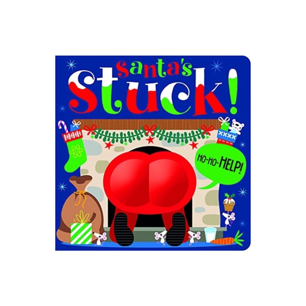 MAKE BELIEVE IDEAS Santa's Stuck! (bok, board book, eng)