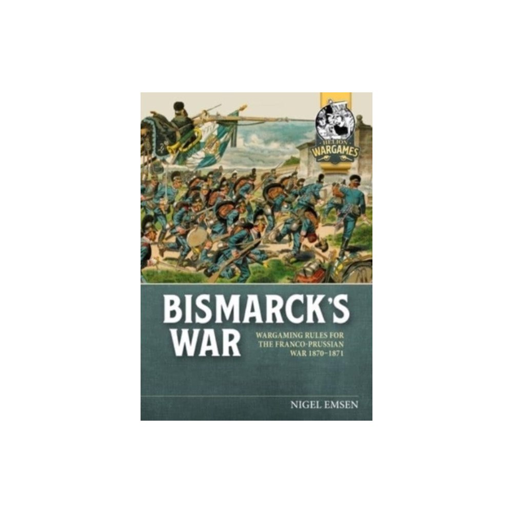 Helion & Company Bismarck's War (häftad, eng)