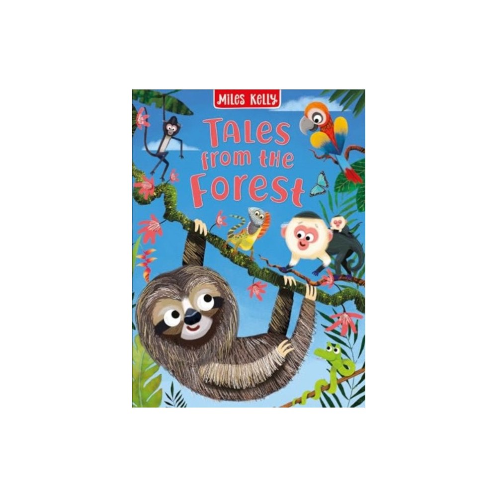 Miles Kelly Publishing Ltd Tales From The Forest (inbunden, eng)
