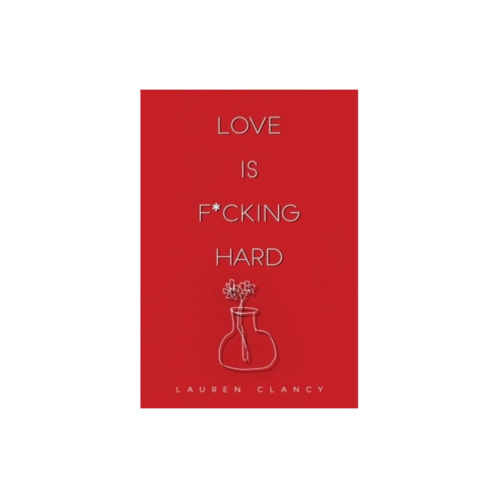 Olympia Publishers Love is F*cking Hard (häftad, eng)