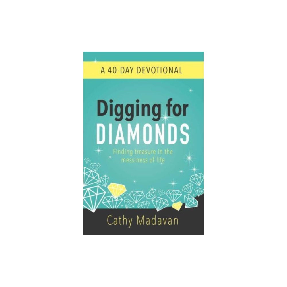 Authentic Media Digging for Diamonds: A 40 Day Devotional (häftad, eng)