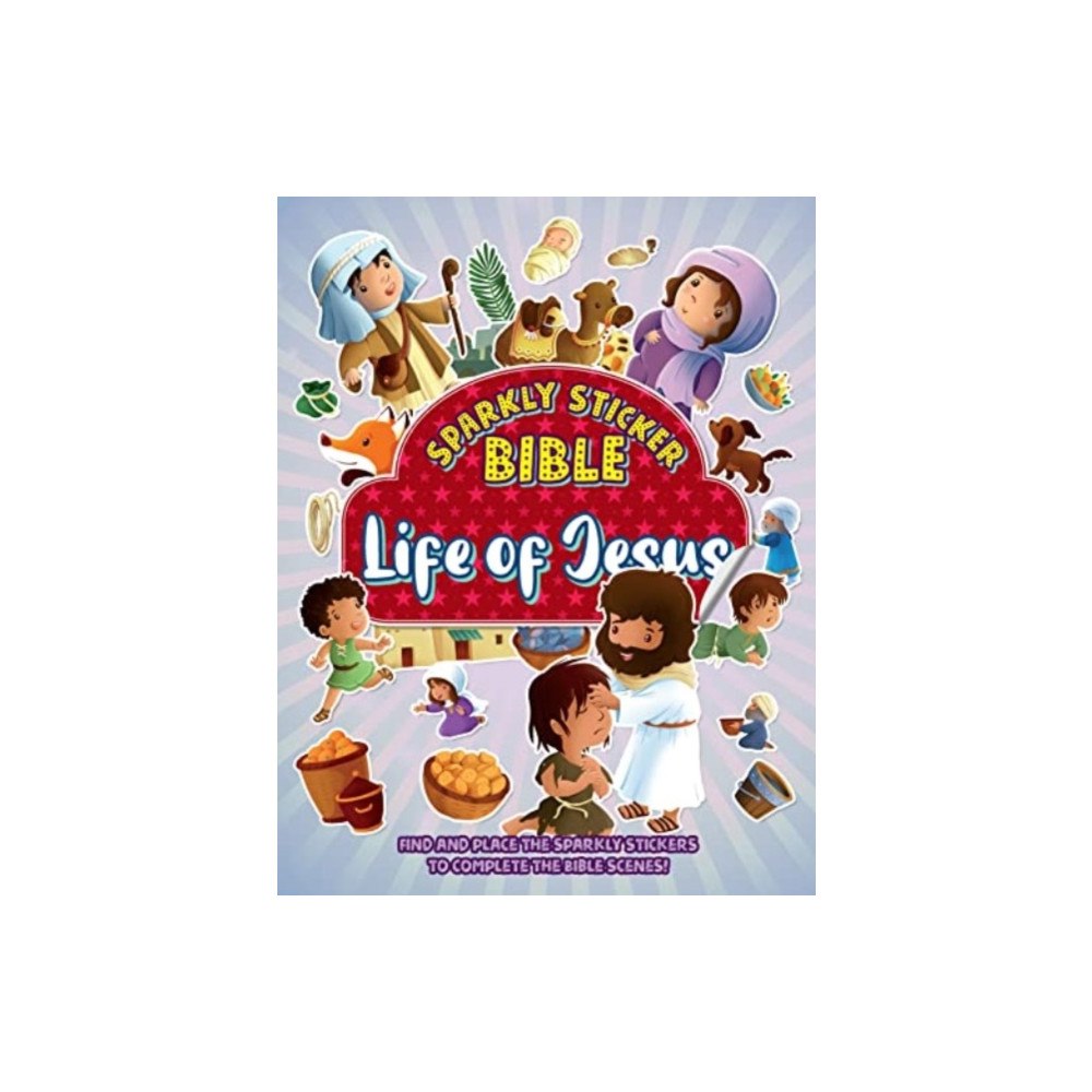 Authentic Media Sparkly Sticker Bible: Life of Jesus (häftad, eng)